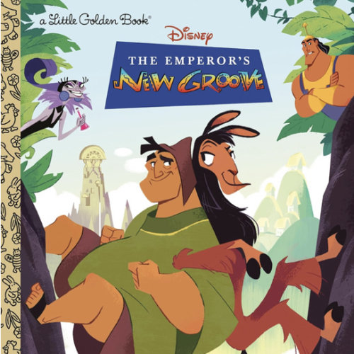 Disney The Emperor's New Groove (Little Golden Book)