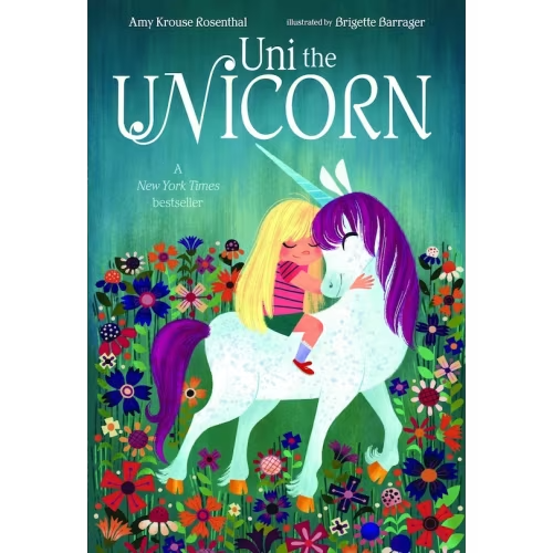 Uni The Unicorn (Board Book) By Amy Krouse Rosenthal