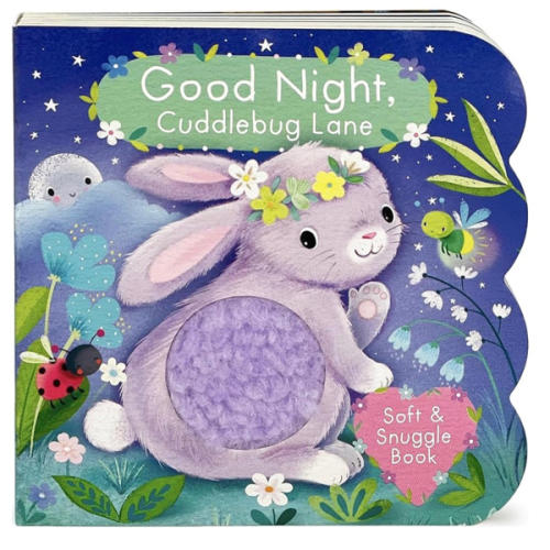 Touch and Feel: Good Night, Cuddlebug Lane: Baby & Toddler Sensory Board Book