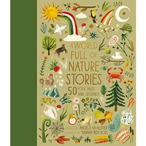 A World Full of Nature Stories: 50 Folk Tales and Legends (Volume 9)