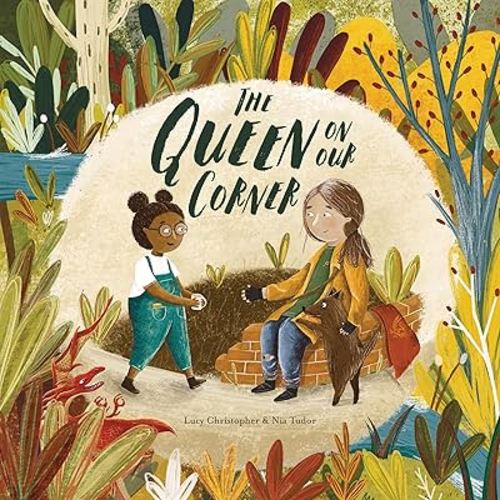 The Queen on Our Corner (Lantana Global Picture Books)