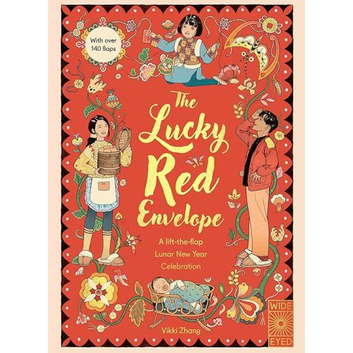 The Lucky Red Envelope: A lift-the-flap Lunar New Year Celebration: With over 140 flaps (Lift-The-Flap Celebrations) Hardcover – Lift the flap, December 5, 2023