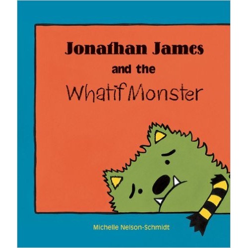 Jonathan James and the Whatif Monster