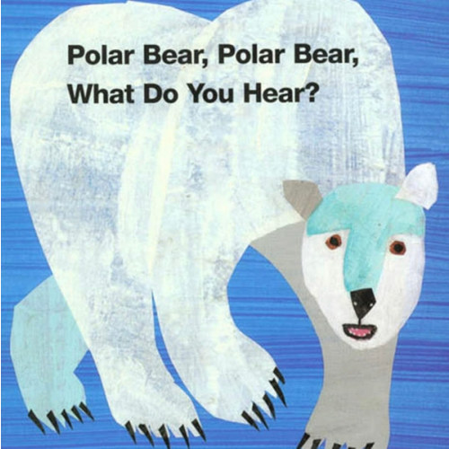 Polar Bear, Polar Bear, What Do You Hear? (Brown Bear and Friends)