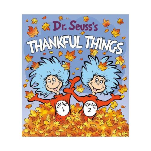 Dr. Seuss's Thankful Things - by Dr Seuss (Board Book)