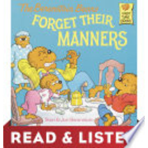 The Berenstain Bears Forget Their Manners