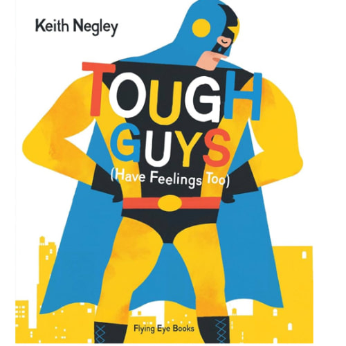 Tough Guys Have Feelings Too (Jacketed)