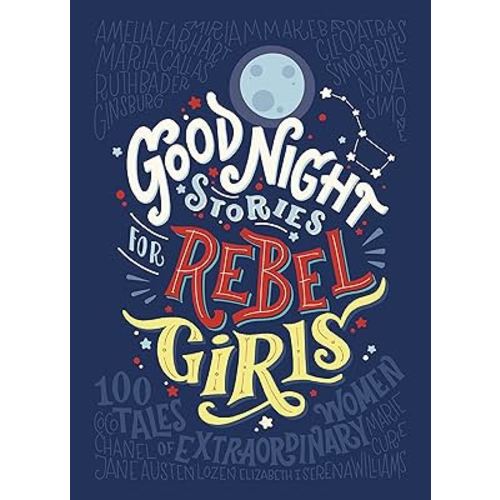 Good Night Stories for Rebel Girls