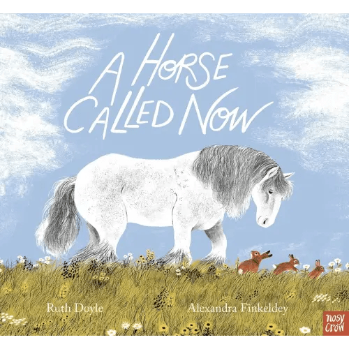 A Horse Called Now