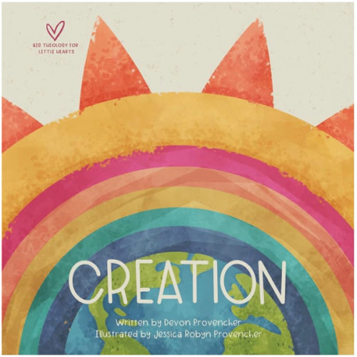 Creation (Big Theology for Little Hearts)