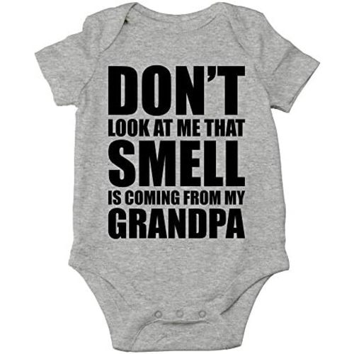 CBTwear Don't Look At Me, That Smell Is Coming From My Grandpa Baby Bodysuit - Newborn Unisex Clothes