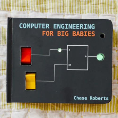 Computer Engineering for BIG Babies – Hacky Labs