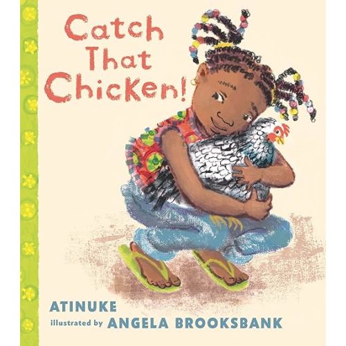 Catch That Chicken! Board book – October 11, 2022