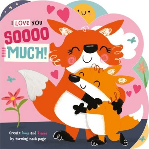 I Love You Sooo Much - Board Book