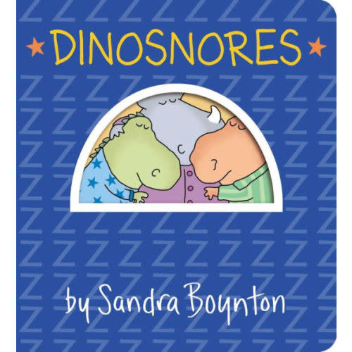 Dinosnores by Sandra Boynton, Board Book | Barnes & Noble®