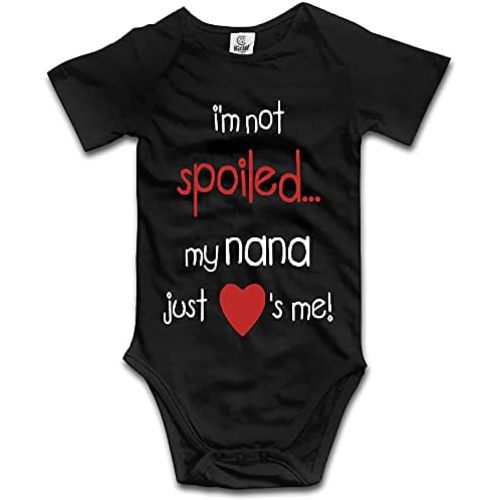 I'm Not Spoiled My Nana Just Loves Me Baby Bodysuit Cotton Infant Romper Outfit