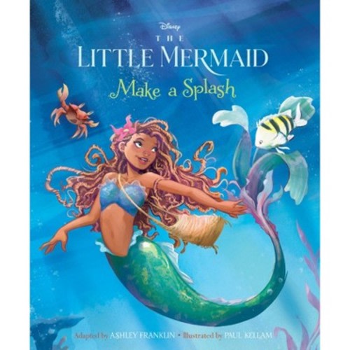 Little Mermaid: Make A Splash Mw - By Ashley Franklin (board Book)