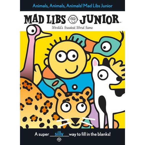 Animals, Animals, Animals! Mad Libs Junior: World's Greatest Word Game