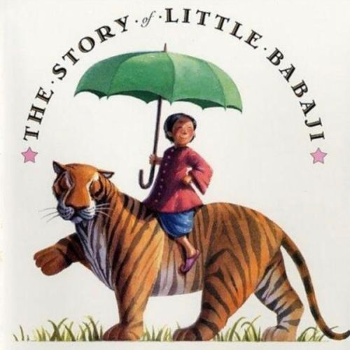 The Story of Little Babaji: A Beloved Classic About a Brave Boy and Tigers in India for Kids (Ages 4-8)