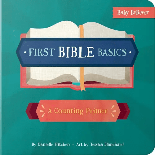 First Bible Basics: Teaching Counting Through Scripture | A Christian Board Book | Ages 0–4