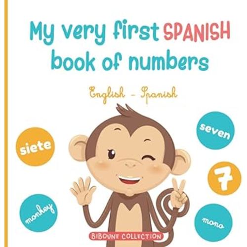 My very first Spanish book of numbers: Let's get counting in English and Spanish