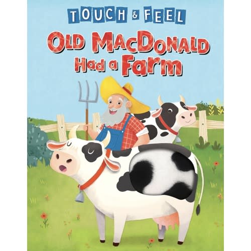 Old MacDonald Had a Farm - Touch and Feel Storybook - Children's Board Book - Novelty Book (Touch & Feel Sensory Board Books for Baby & Toddler Time)