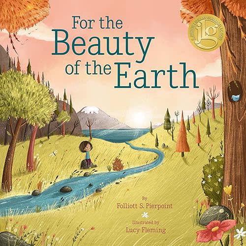 For the Beauty of the Earth Paperback – Picture Book, April 11, 2023