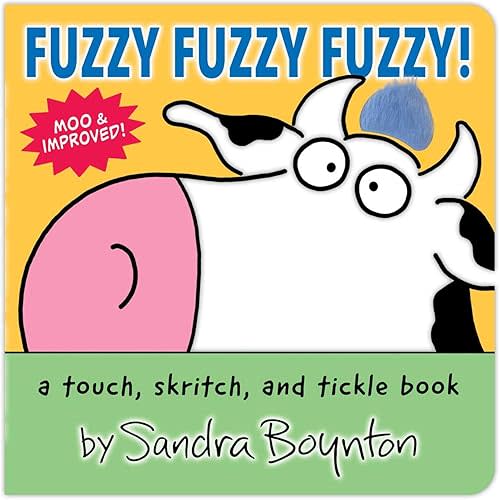 Fuzzy Fuzzy Fuzzy!: a touch, skritch, and tickle book