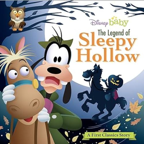 My First Disney Classics: The Legend of Sleepy Hollow (First Classics Stories)