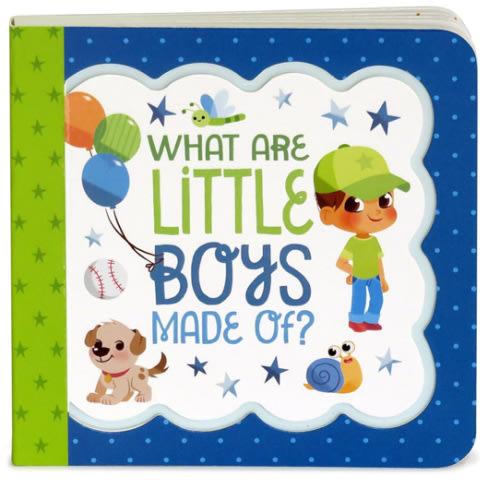 What Are Little Boys Made Of: Little Bird Greetings, Greeting Card Board Book with Personalization Flap, Gifts for Birthday, Baby Showers and More