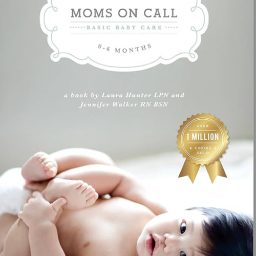Moms on Call | Basic Baby Care 0-6 Months | Parenting Book 1 of 3