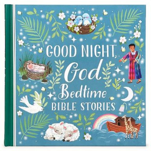Good Night, God Bedtime Bible Stories (Little Sunbeams) - by Cottage Door Press (Hardcover)