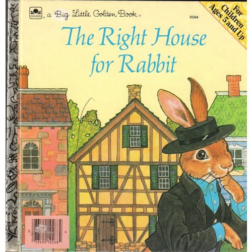 The right house for Rabbit (A Big little golden book)