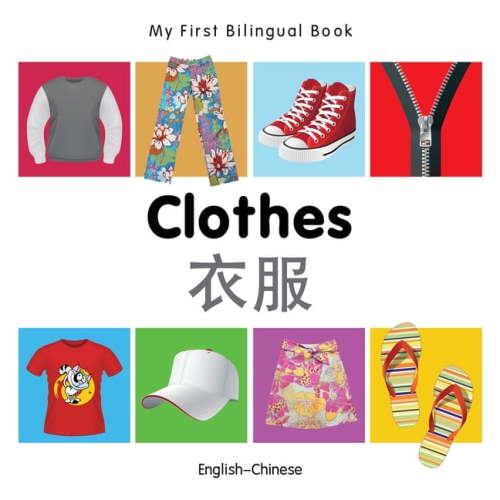My First Bilingual Book My First Bilingual Book-Clothes (English-Chinese), (Board Book)