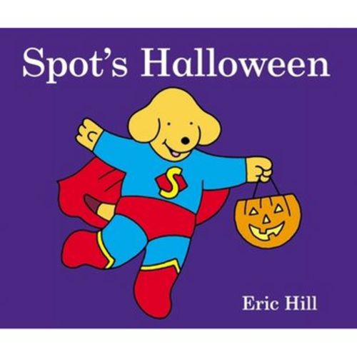 Spot's Halloween - by Eric Hill (Board Book)