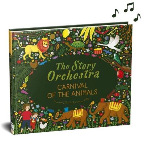 The Story Orchestra: Carnival of the Animals - by Katy Flint (Hardcover)