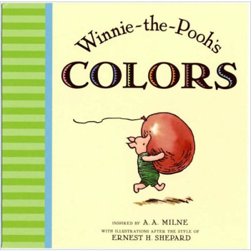 Winnie the Pooh's Colors by A. A. Milne, Ernest H. Shepard, Board Book | Barnes & Noble®