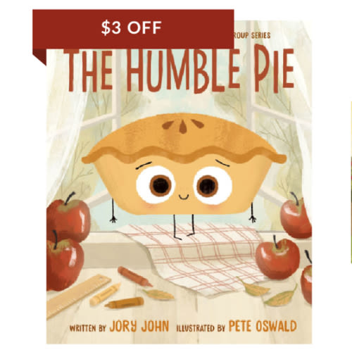 The Humble Pie by Jory John, Pete Oswald, Hardcover | Barnes & Noble®