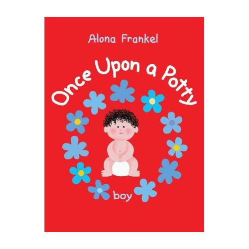 Once Upon a Potty: Boy - by Alona Frankel (Board Book)