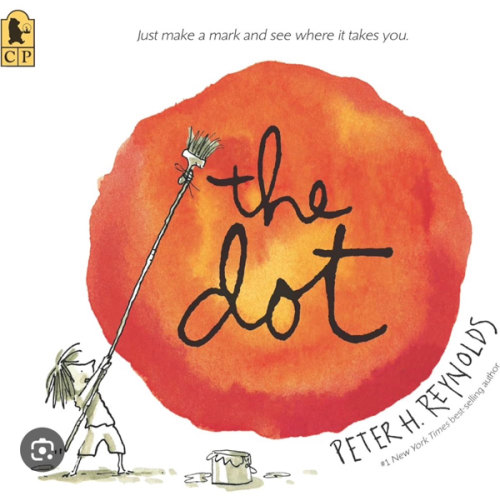 The Dot: (A Creative Growth Storybook Boosting Confidence, Artistic Expression, and Emotional Intelligence Through Imagination - For Kids Ages 5-9 in Grades 1-4) (Creatrilogy)