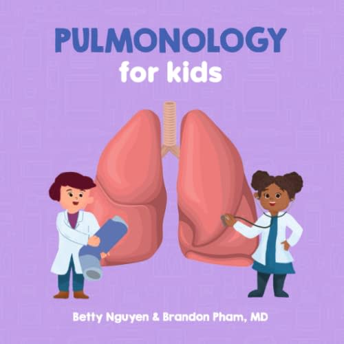 Pulmonology for Kids: A Fun Picture Book About the Respiratory System for Children (Gift for Kids, Teachers, and Medical Students) (Medical School for Kids)
