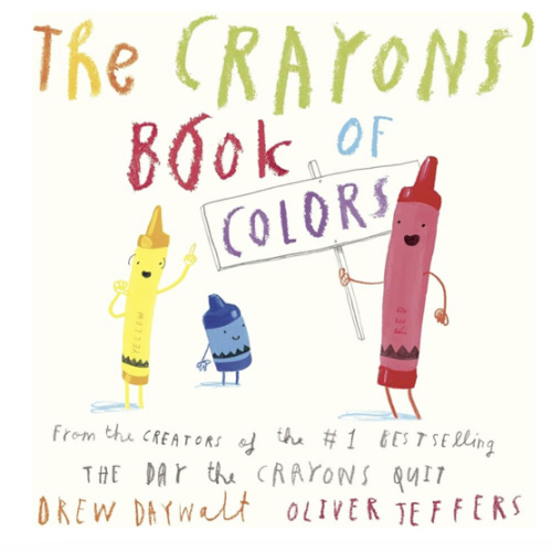 The Crayons' Book of Colors (My First Crayons)