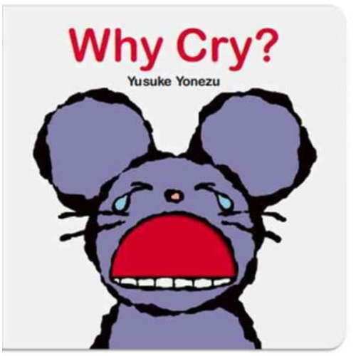The World of Yonezu: Why Cry? : A Lift-the-Flap Book about Feelings and Emotions (Board book)