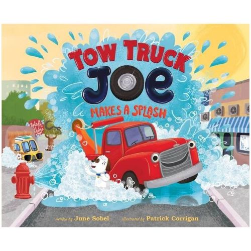 Tow Truck Joe Makes a Splash - by June Sobel (Hardcover)