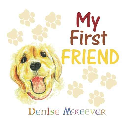 My First Friend: Babies first friend and dog (Babies First Books)