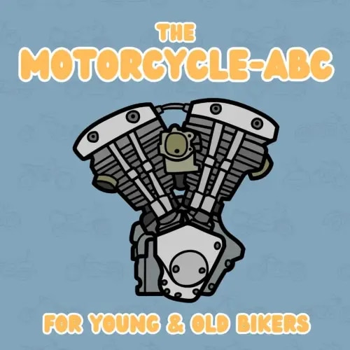 The Motorcycle-ABC: for young & old bikers