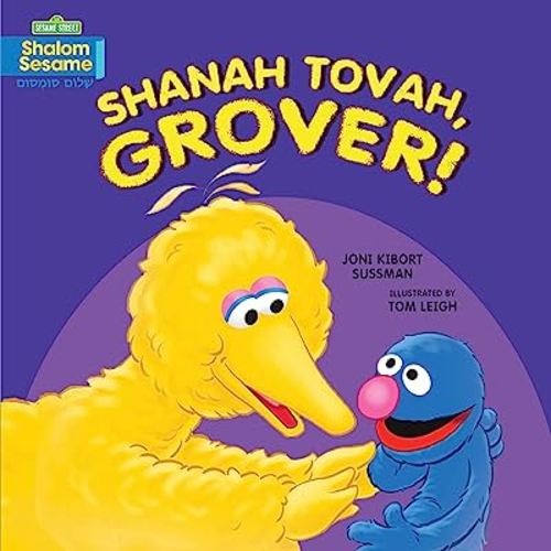 Shanah Tovah, Grover! (Shalom Sesame ® Board Books)