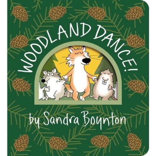 Woodland Dance! - by Sandra Boynton