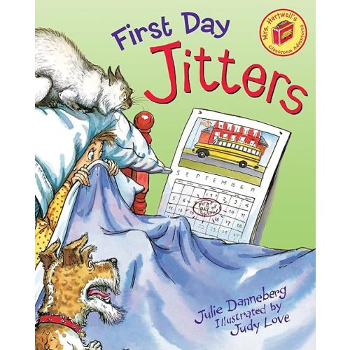 First Day Jitters (The Jitters Series) Hardcover – Picture Book, February 1, 2000