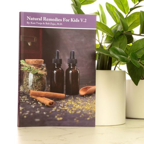 Natural Remedies for Kids 2nd Ed.